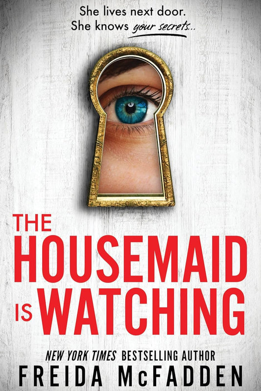 The Housemaid is Watching