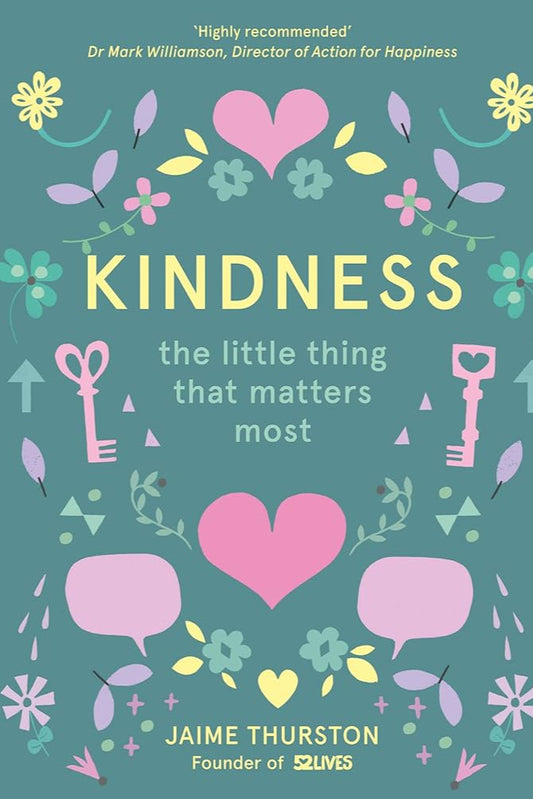 Kindness: The Little Thing that Matters Most